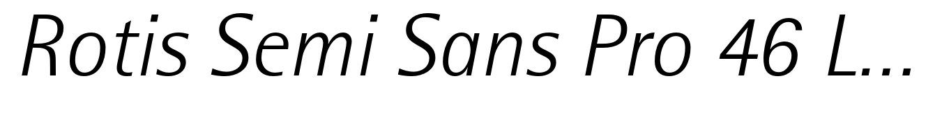 Rotis Semi Sans Pro 46 Light Italic